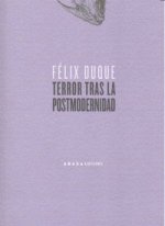 Terror tras la postmodernidad : el arte al final de la postmodernidad