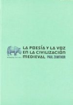 La poesía y la voz en la civilización medieval