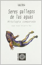 Seres gallegos de las aguas : mitología comparada