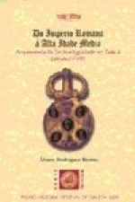 Do Imperio Romano á Alta Idade Media : arqueoloxía da tardoantigüidade en Galicia (séculos V-VIII)