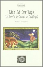 Táin bó Cuailnge : la razzia de ganado de Cuailnge