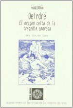 Deirdre : el origen celta de la tragedia amorosa