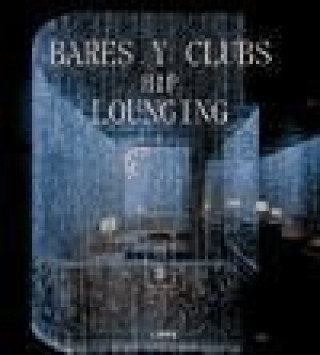 Bares y clubs : hip lounging Japan