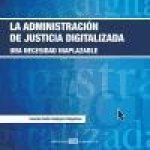 La administración de justicia digitalizada