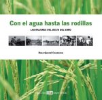 Con el agua hasta las rodillas
