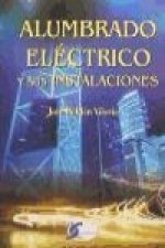 Alumbrado eléctrico y sus instalaciones