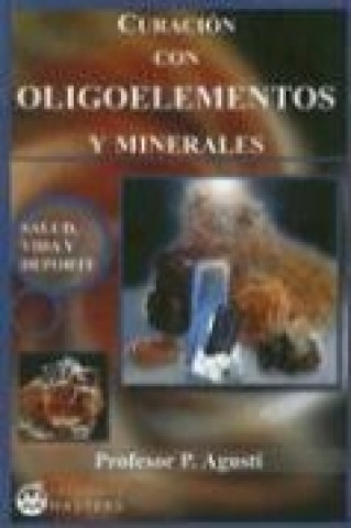 Curación con oligoelementos y minerales