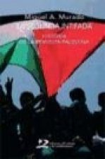 La segunda intifada : historia de la revuelta palestina