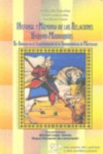 Historia y memoria de las relaciones hispano-marroquíes