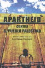 Apartheid contra el pueblo palestino