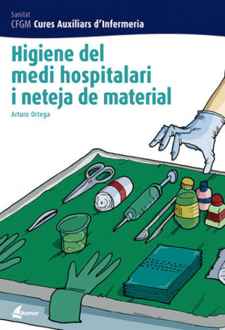 Higiene del medi hospitalari i neteja del material