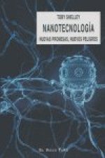 Nanotecnología : nuevas promesas, nuevos peligros