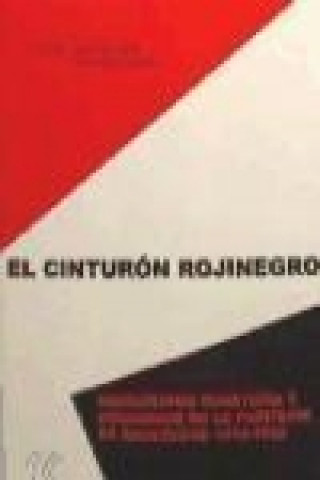 El cinturón rojinegro : radicalismo cenetista y obrerismo en la periferia de Barcelona (1918-1939)