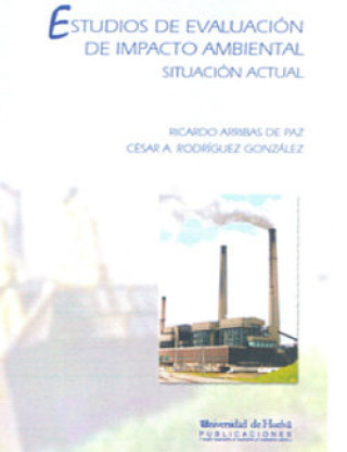 Estudios de evaluación de impacto ambiental : situación actual