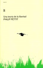 Una teoría de la libertad : de la psicología a la acción política