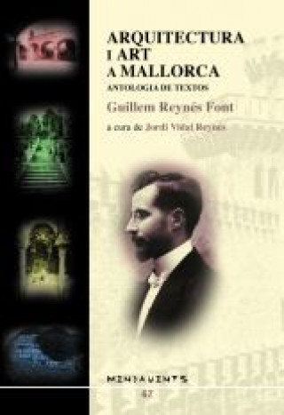 Arquitectura i art a Mallorca : antologia de textos (1906-1918)