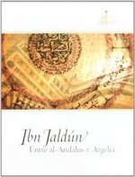 Ibn Jaldún, entre al-Andalus y Argelia