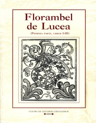 Florambel de Lucea (primera parte, libros I-II)