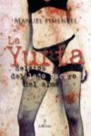 La yurta : relatos del lado oscuro del alma