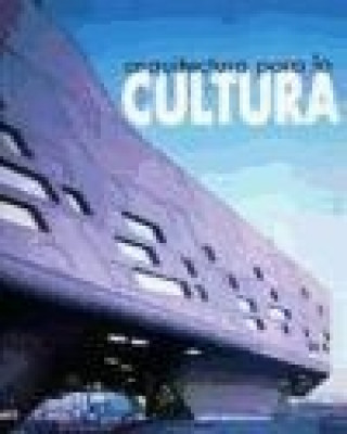 Arquitectura para la cultura