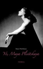Yo, Maya Plisétskaya