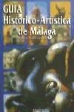 Guía histórico-artística de Málaga