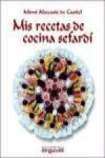 Mis recetas de cocina sefardí