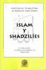 Islam y shadzilies : los pilares de la sabiduría en la tradición sufi