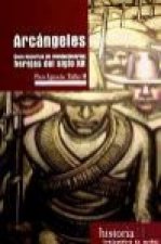 Arcángeles : doce historias de revolucionarios herejes del siglo XX