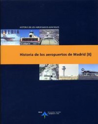 HISTORIA DE LOS AEROPUERTOS DE MADRID -II