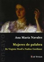 Mujeres de palabra : de Virginia Woolf a Nadine Gordimer