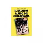 El Batallón Alpino del Guadarrama