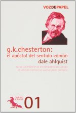 G. K. Chesterton : el apóstol del sentido común