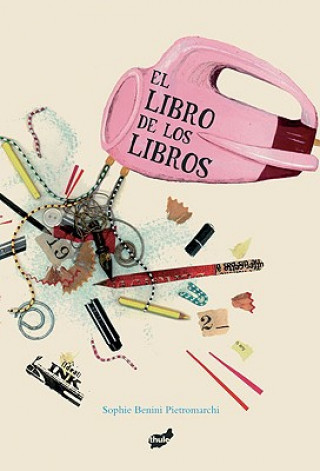 El Libro de los Libros: Como Se Hace un Libro