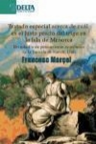 Tratado especial acerca de cuál es el justo precio del trigo en la isla de Menorca : un estudio de pensamiento económico de la escuela de Ramón Llul