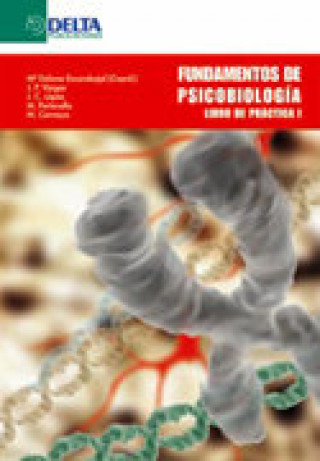 Fundamentos de psicobiología : libro de práctica I