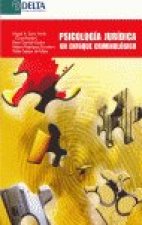 Psicología jurídica : un enfoque criminológico
