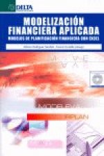 Modelización financiera aplicada : modelos de planificación financiera con Excel