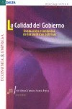 La calidad del gobierno : evaluación económica de las políticas públicas