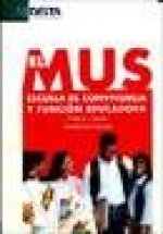 El mus : escuela de convivencia y función educadora