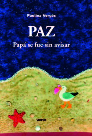 Paz : papá se fue sin avisar