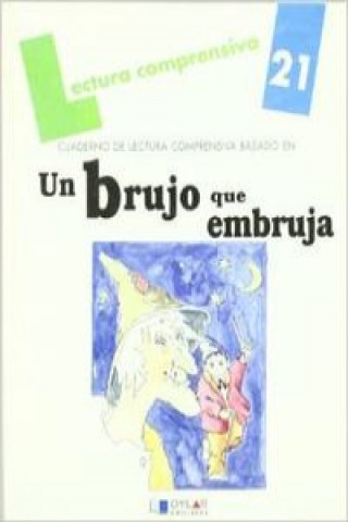 Un brujo que embruja. Cuaderno de lectura comprensiva