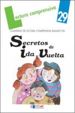 Secretos de ida y vuelta. Cuaderno de lectura comprensiva