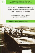 Errores, observaciones y anécdotas de conducciones : analicemos casos reales para no cometerlos