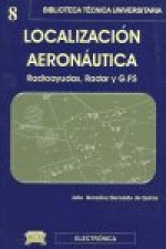 Localización aeronáutica : radio ayudas, radar y GPS