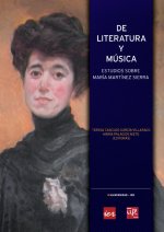 De literatura y música : estudios sobre María Martínez Sierra
