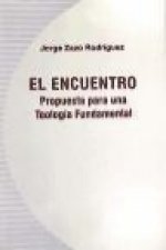 El encuentro : propuesta para una teología fundamental