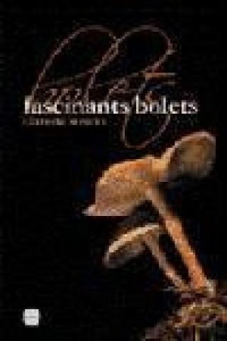 Fascinants bolets