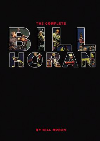 The Complete Bill Horan