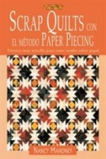 Scrap quilts con el método paper piecing